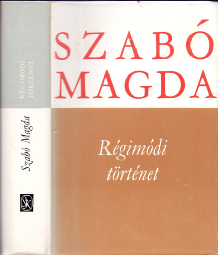 Szab Magda - Rgimdi trtnet