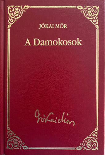 Jkai Mr - A Damokosok (Jkai Mr vlogatott mvei 42.)