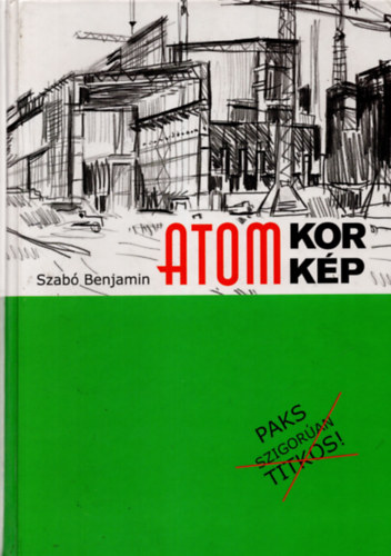 Szab Benjmin - Atom Kor Kp