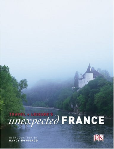 Nancy Novogrod - Travel + Leisure's Unexpected France