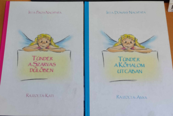 Domny Kati , Domny Nagypapa Piros Nagypapa (illus.) - Tndr a Khalom utcban + Tndr a Szarvas dlben (2 ktet)