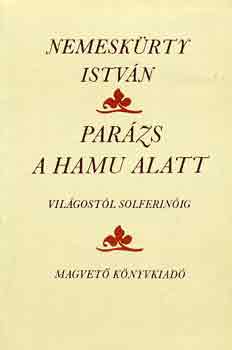 Nemeskürty István - Parázs a hamu alatt