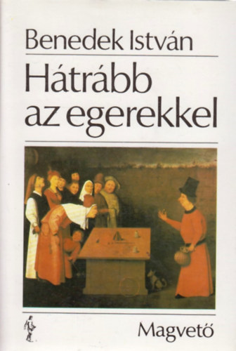 Benedek Istv�n - H�tr�bb az egerekkel