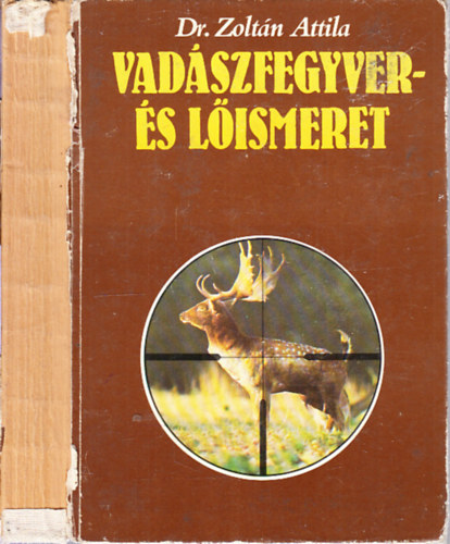 Dr.Zolt�n Attila - Vad�szfegyver- �s l�ismeret I.