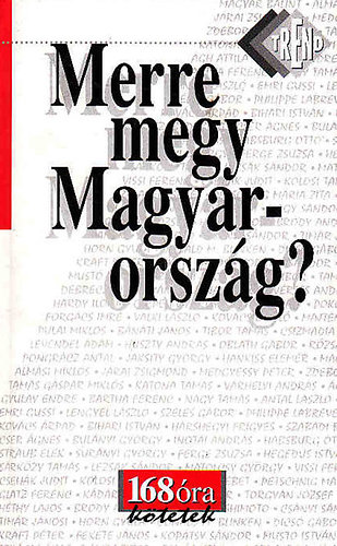 Merre megy Magyarorszg?