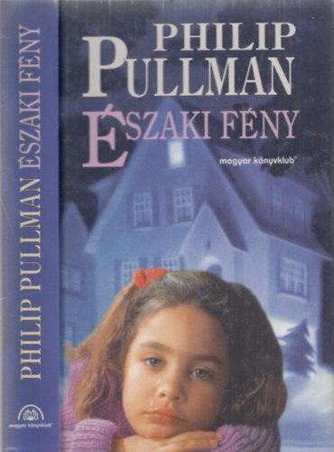Philip Pullman - �szaki f�ny