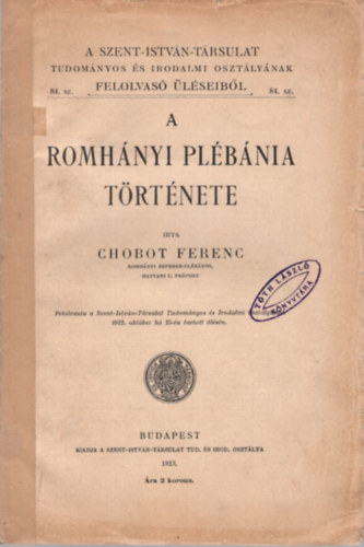 Chobot Ferenc - A Romh�nyi Pl�b�nia t�rt�nete (1913)