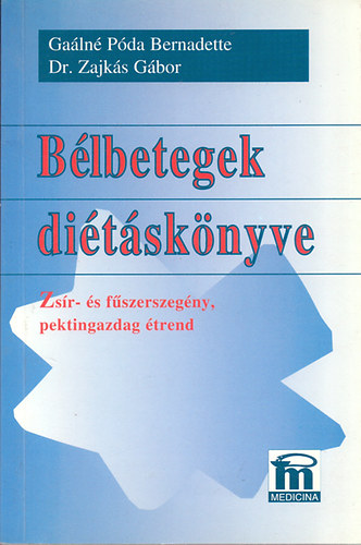 Galn Pda Bernadette; Dr. Zajks Gbor - Blbetegek ditsknyve - Zsr- s fszerszegny, pektingazdag trend