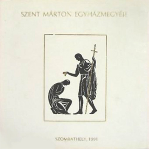 Szamos Rudolf  (szerk.) - Szent M�rton egyh�zmegy�je