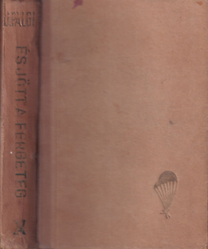 Jo�l P�lgi - ...�s j�tt a fergeteg (Izraeli kiad�s)