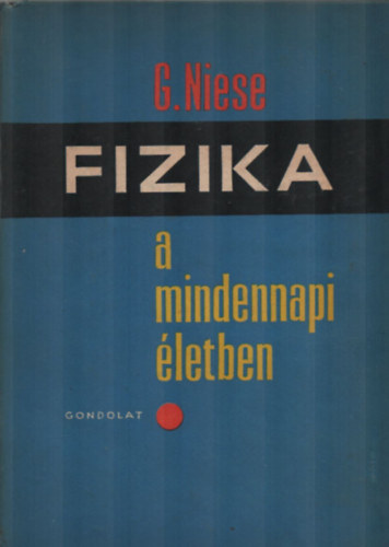 G. Niese - Fizika a mindennapi letben