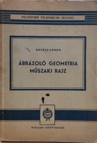 Kov�cs G�bor - �br�zol� geometria, m�szaki rajz