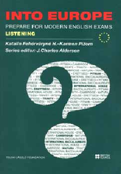 Carmen, Feh�rv�ryn�horv�th Katalin Pizorn - Into Europe - Prepare for Modern English Exams - Listening + 2 CD