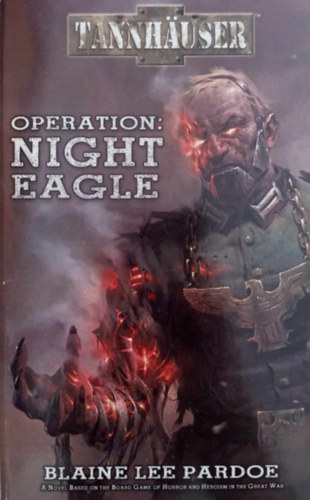 Blaine Lee Pardoe - Operation: Night Eagle