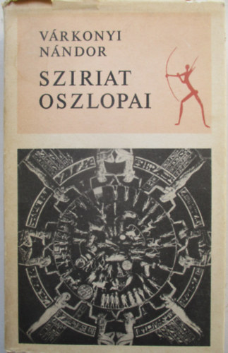 V�rkonyi N�ndor - Sziriat oszlopai