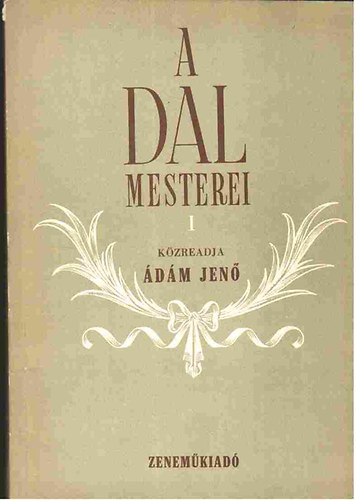 �d�m Jen� - A Dal Mesterei I.