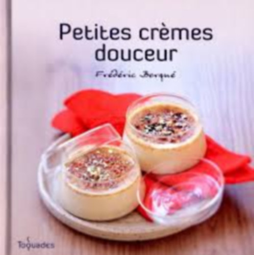 Fr�d�ric Berqu� - Petites cremes douceur