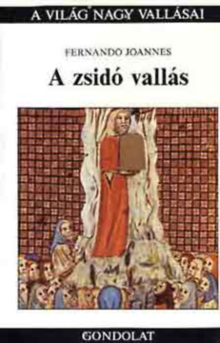 Fernando Joannes - A zsid� vall�s (A Vil�g nagy vall�sai)