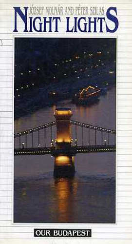 Molnr Jzsef; Szilas Pter - Night lights
