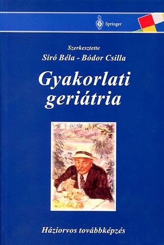B�dor Csilla Sir� B�la - Gyakorlati geri�tria