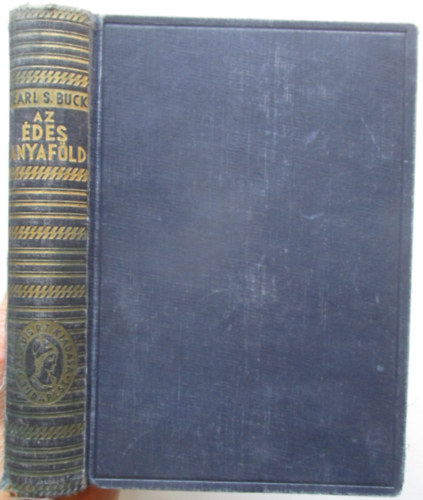 Pearl Buck - Az �des anyaf�ld