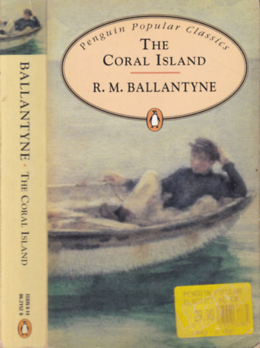 R. M. Ballantyne - The Coral Island.