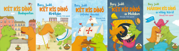 Berg Judit - 5 db mesekönyv a Két kis dínó sorozatból: Két kis dínó Budapesten + Két kis dínó Krétán + Két kis dínó felfedezi Amerikát + Két kis dínó a holdon + Három kis dínó a világ körül (a Két kis dínó sorozat 2., 4., 5.,
