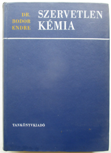 Dr. Bodor Endre - Szervetlen k�mia