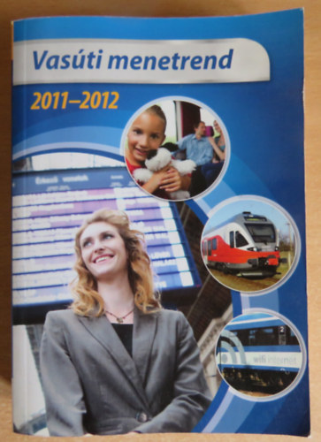 Vasúti menetrend 2011-2012 - Közforgalmú menetrend