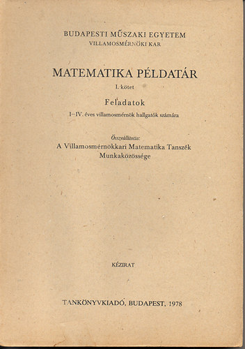 Matematikai p�ldat�r I.- Feladatok - BME VMK - I-IV. �ves hallgat�k sz�m�ra