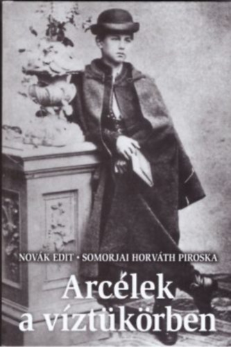 Somorjai Horvth Piroska Endrdi Sndor - Arclek a vztkrben