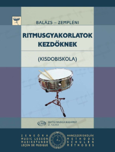 Zempléni László; Balázs Oszkár - Ritmusgyakorlatok kezdőknek (Kisdobiskola)