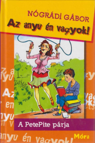 N�gr�di G�bor - Az anyu �n vagyok! (Dedik�lt)