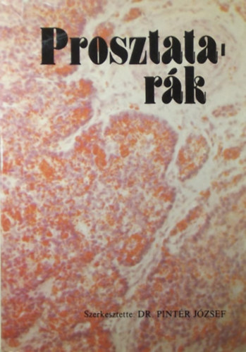 Dr. Pint�r J�zsef  (szerk.) - Prosztatar�k