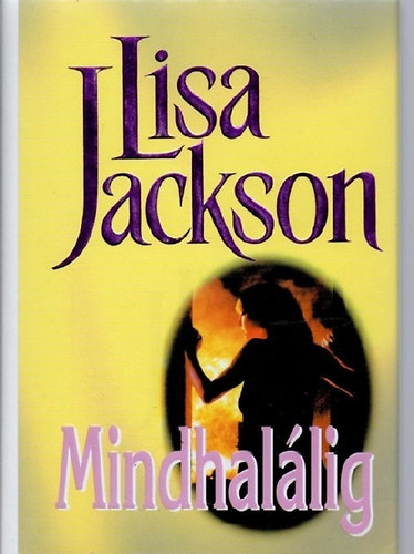 Lisa Jackson - Mindhal�lig
