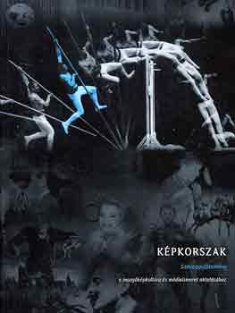 Gelencsr Gbor  (Szerk.) - Kpkorszak (szveggyjtemny)