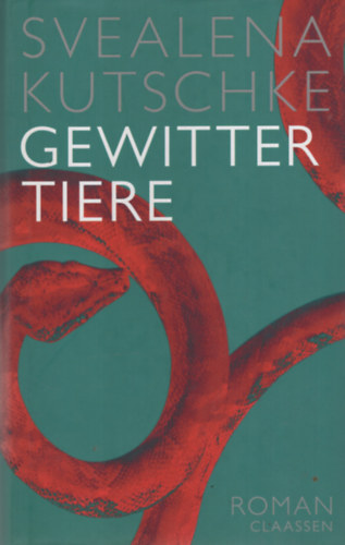 Svealena Kutschke - Gewittertiere