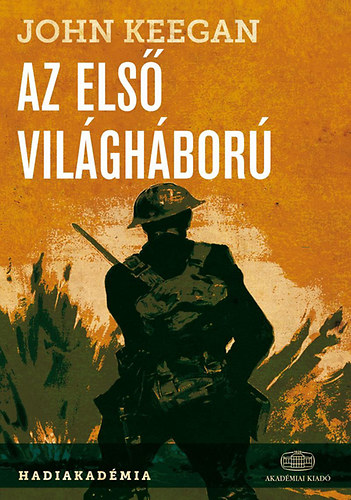 John Keegan - Az els vilghbor