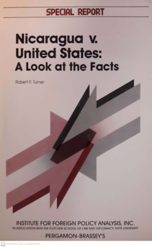 Robert F. Turner - Nicaragua V. United States: A Look at the Facts