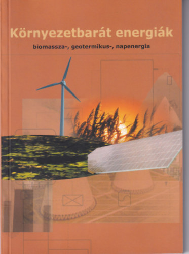 Barna Tamás Monoki Ákos - Környezetbarát energiák