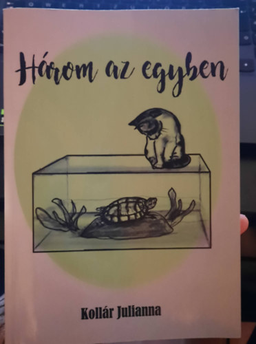 Kollár Julianna - Három az egyben