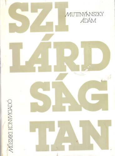 Muttny�nszky �d�m - Szil�rds�gtan