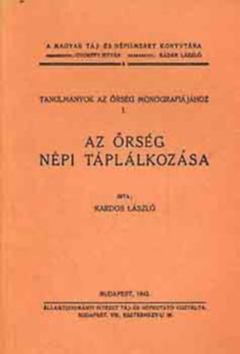 Kardos Lszl - Az rsg npi tpllkozsa - reprint