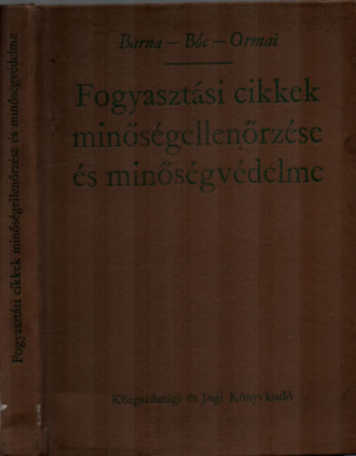 Barna-Bc-Ormai - Fogyasztsi cikkek minsgellenrzse s minsgvdelme.