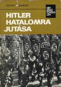 Sz�kely G�bor - Hitler hatalomra jut�sa