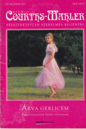 Hedwig Courths-Mahler - �rva gerlic�m