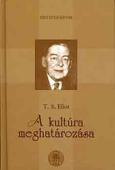 T. S. Eliot - A kultra meghatrozsa