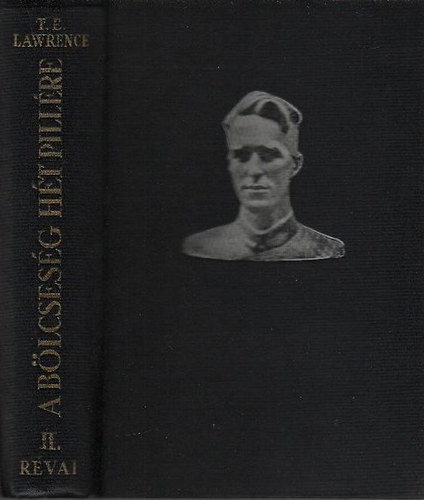 T. E. Lawrence - A blcsesg ht pillre II.