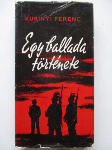 Kubinyi Ferenc - Egy ballada története