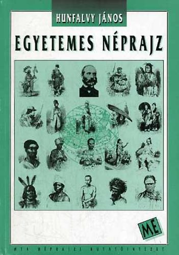 Hunfalvy János - Egyetemes néprajz